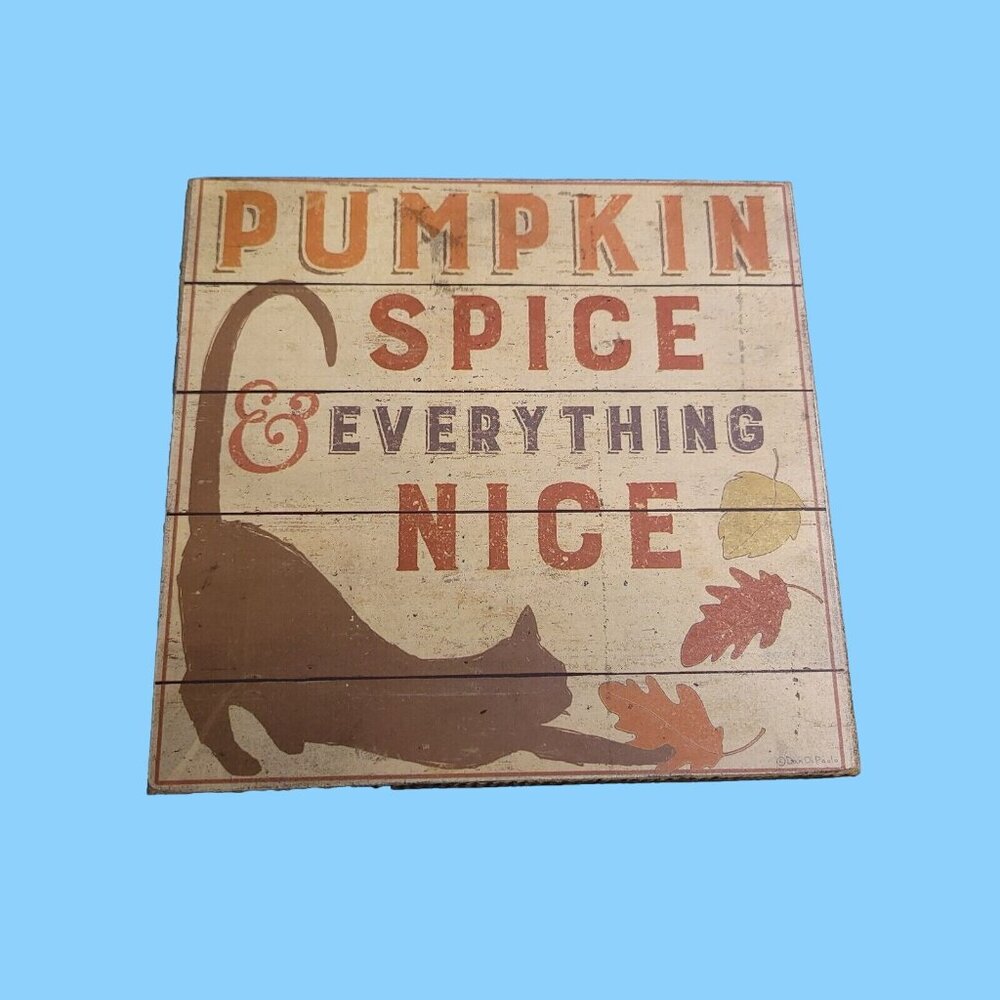 Pumpkin Spice & Everything Nice Cat Lover Wooden Wall Plaque